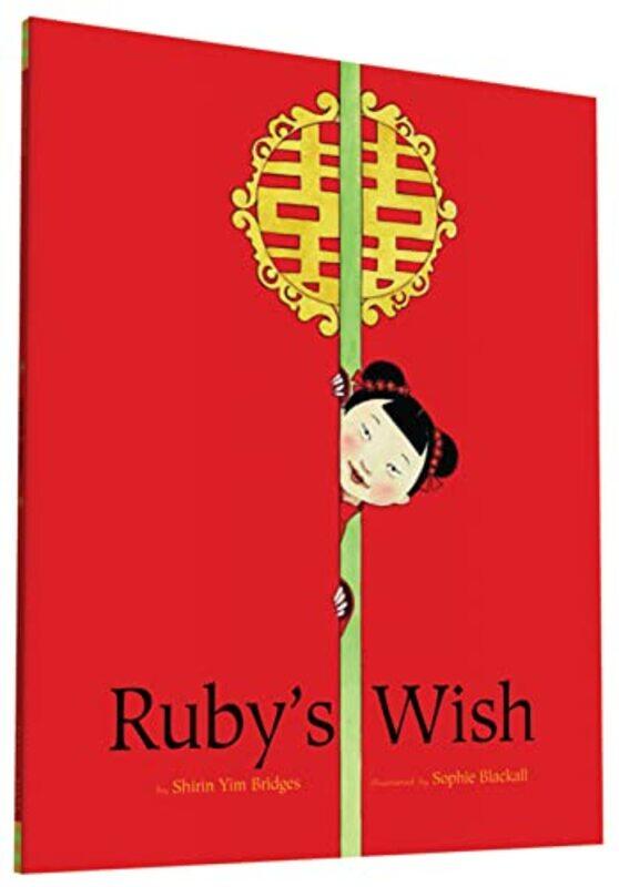 

Rubys Wish by Shirin Yim BridgesSophie Blackall-Paperback