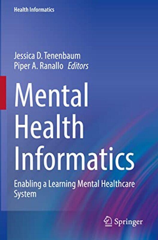 

Mental Health Informatics by Jessica D TenenbaumPiper A Ranallo-Paperback