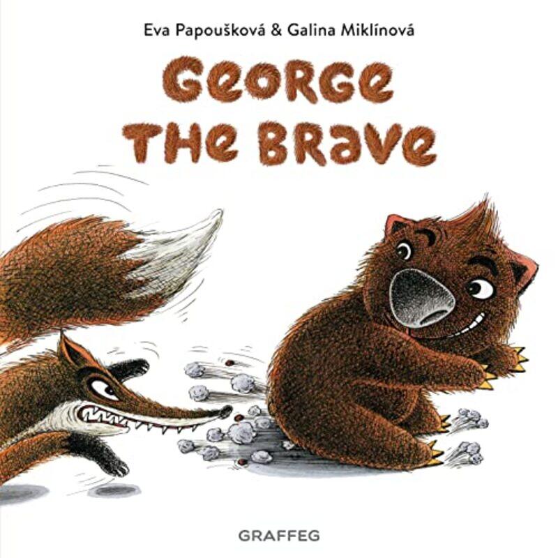 

George the Brave by Eva PapouskovaGalina MiklinovaAlexandra Buchler-Paperback