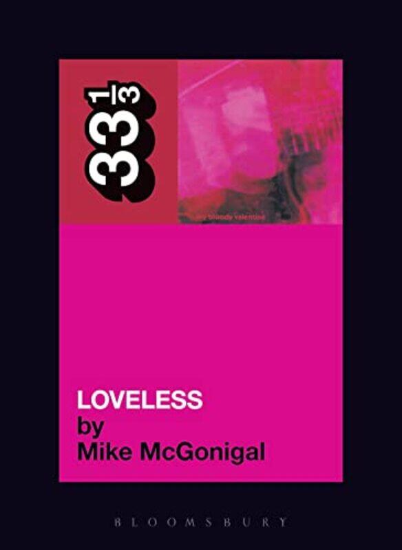 

My Bloody Valentines Loveless by Mike McGonigal-Paperback