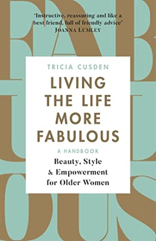

Living the Life More Fabulous by Tricia Cusden-Paperback