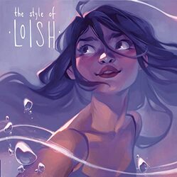 The Style Of Loish Finding Your Artistic Voice By van Baarle, Lois - 3dtotal Publishing Hardcover