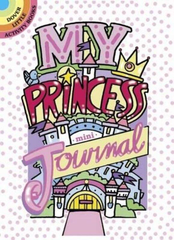 

My Princess Mini-Journal, Paperback Book, By: Diana Zourelias