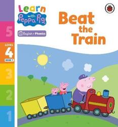 Learn with Peppa Phonics Level 4 Book 7 - Beat the Train (Phonics Reader)