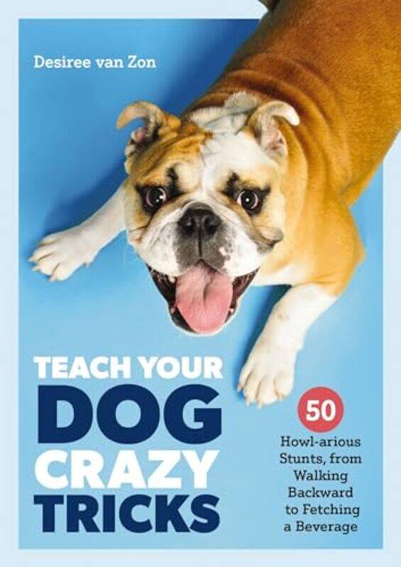 

Teach Your Dog Crazy Tricks by Josephine Cox-Paperback