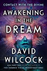 Awakening In The Dream: Contact with the Divine.paperback,By :Wilcock, David