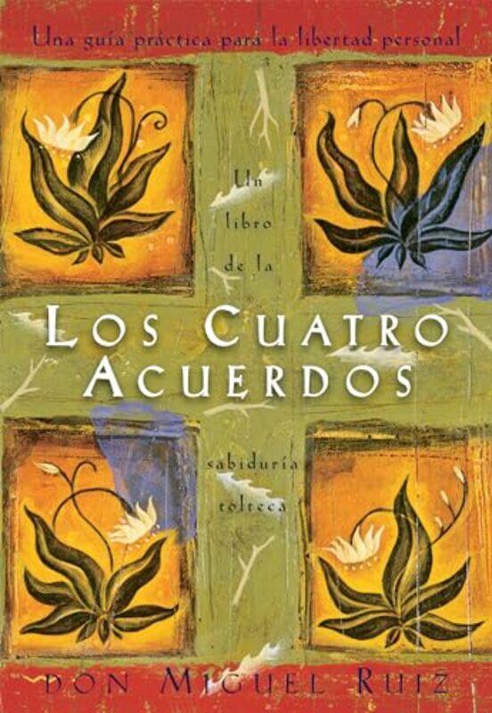 

Cuatro Acuerdosfour Agreements By Ruiz Don Miguel - Paperback