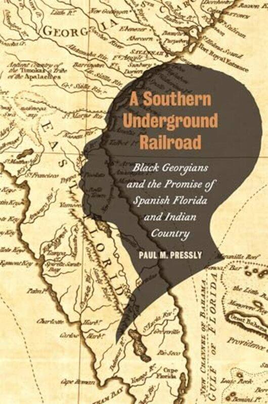 

A Southern Underground Railroad by Paul M PresslyJames F Brooks-Paperback