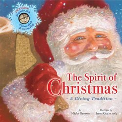 The Spirit of Christmas: A Tradition of Giving, Hardcover Book, By: Nicky Benson