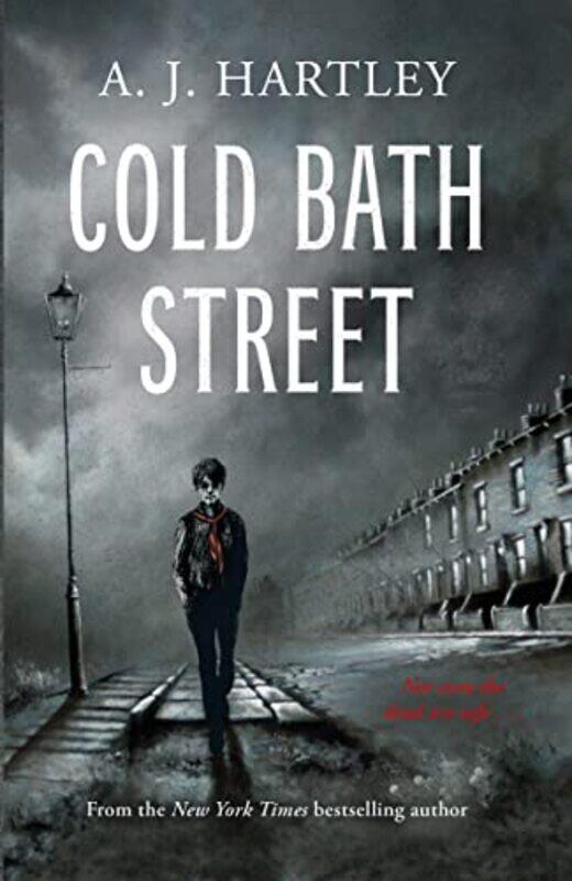 

Cold Bath Street by A J Hartley-Paperback