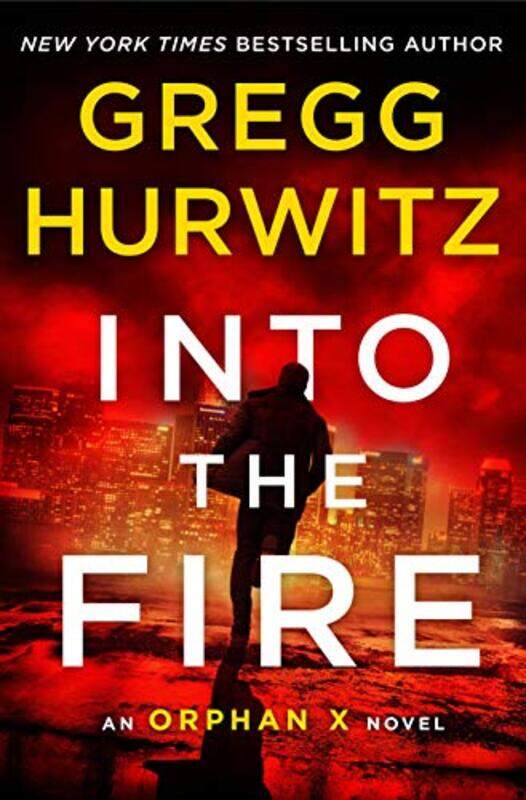 

Into The Fire by Gregg Hurwitz-Paperback