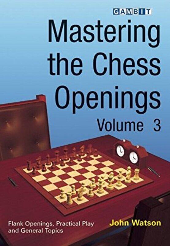 

Mastering The Chess Openings by John Watson-Paperback