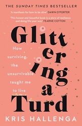 Glittering A Turd The Sunday Times Top Ten Bestseller by Hallenga Kris Hardcover
