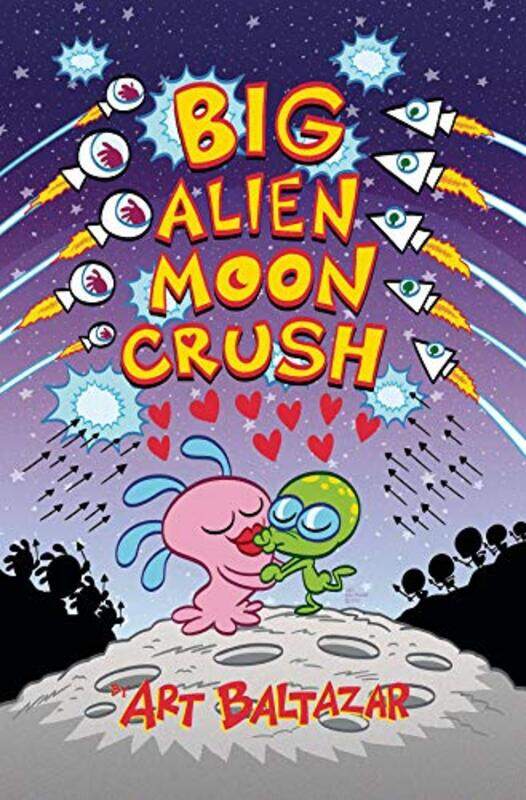 

Big Alien Moon Crush by Art Baltazar-Paperback