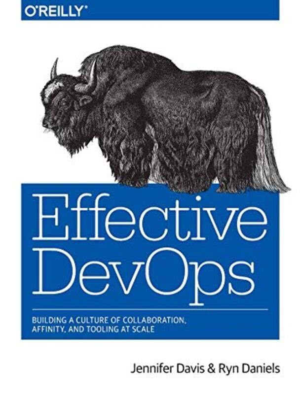 

Effective DevOps by Jennifer DavisRyn Daniels-Paperback