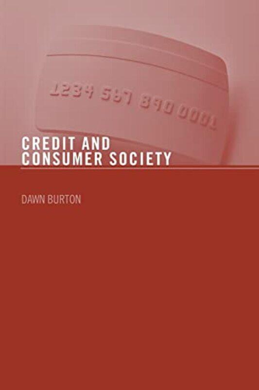 

Credit and Consumer Society by Patricia Brennan DemuthWho HQJohn O'Brien-Paperback