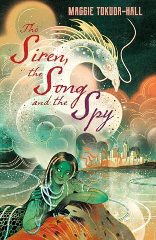 

The Siren the Song and the Spy by Maggie Tokuda-Hall-Paperback
