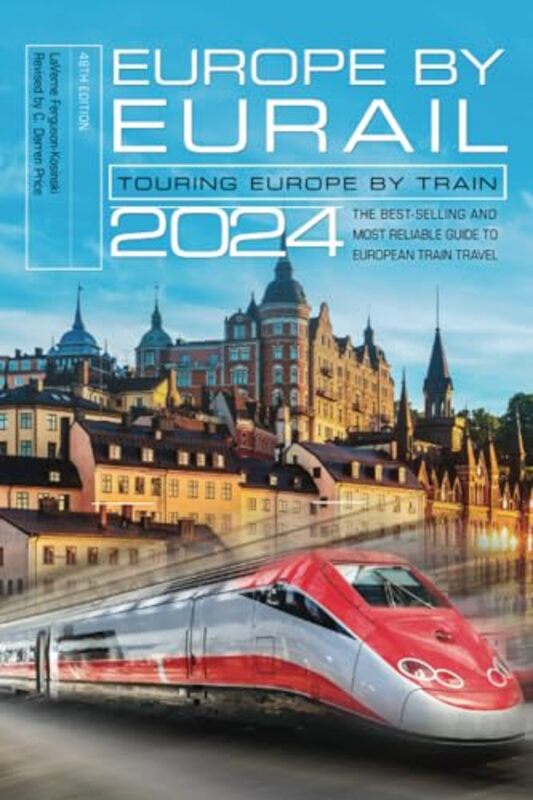 Europe by Eurail 2024 by LaVerne Ferguson-Kosinski -Paperback