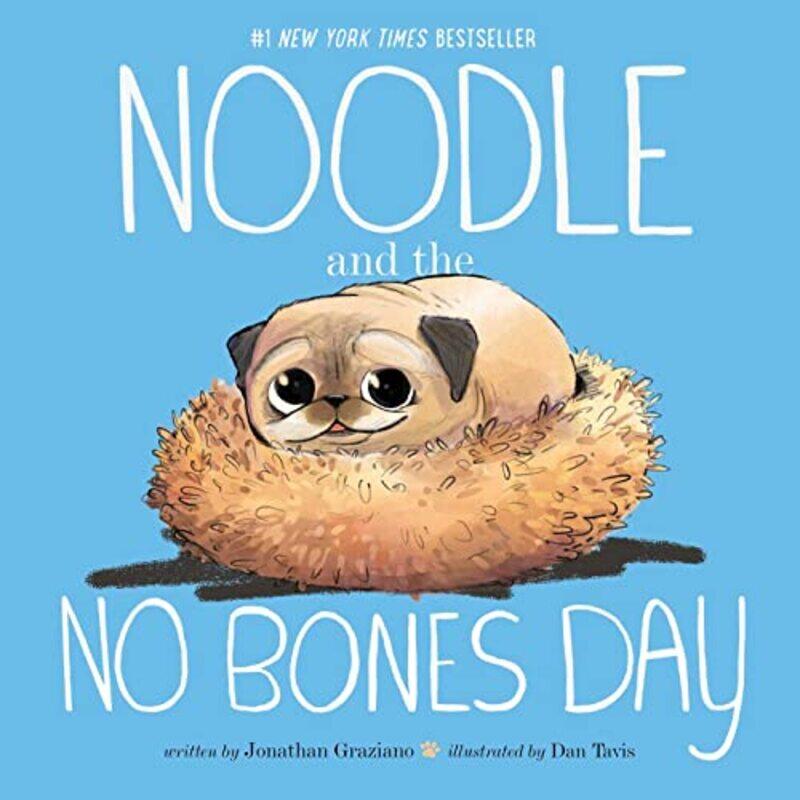 

Noodle and the No Bones Day by Jonathan GrazianoDan Tavis-Hardcover