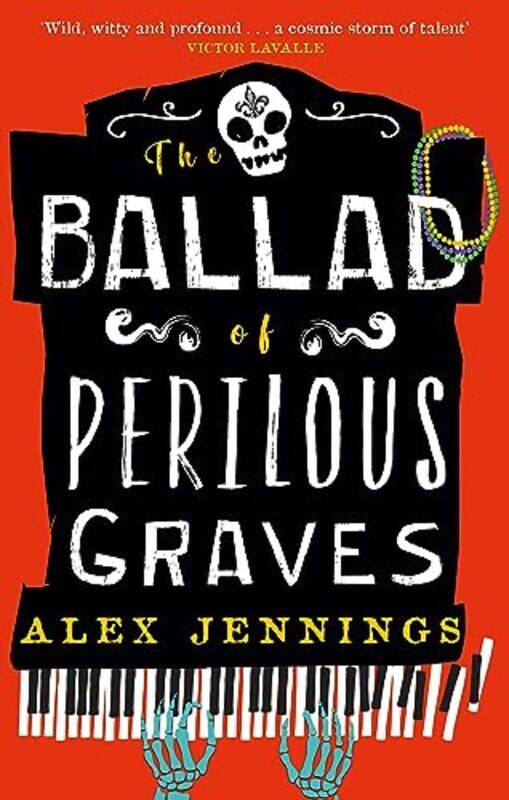 

The Ballad of Perilous Graves by Alex Jennings-Paperback