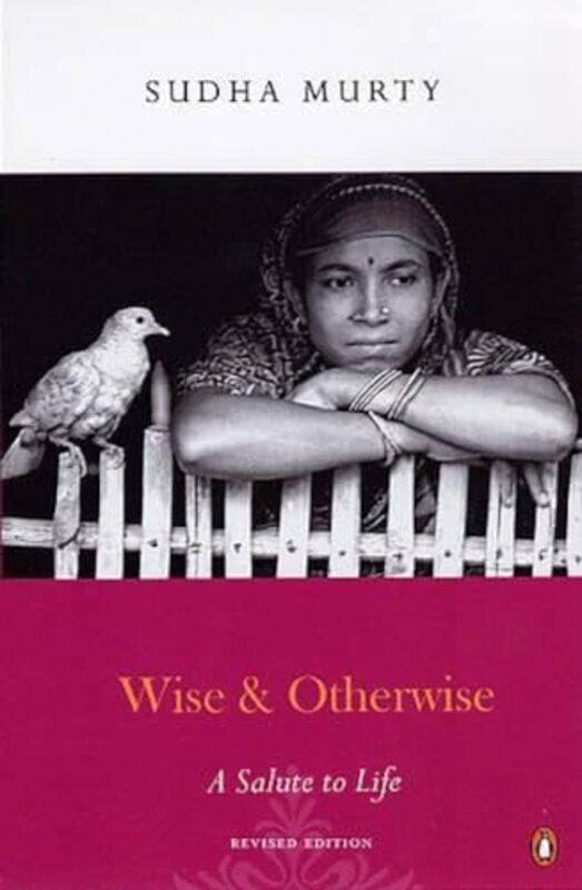 

Wise And Otherwise A Salute To Life, Paperback by Sudha, Murthy, - Murthy, Sudha