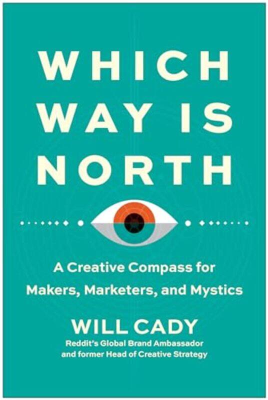 

Which Way Is North by Will Cady-Hardcover