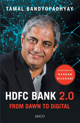 HDFC Bank 2.0: From Dawn to Digital, Paperback Book, By: Tamal Bandyopadhyay