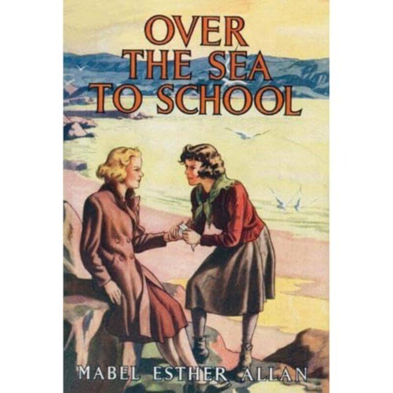 

Over The Sea To School by Mabel Esther Allan-Paperback