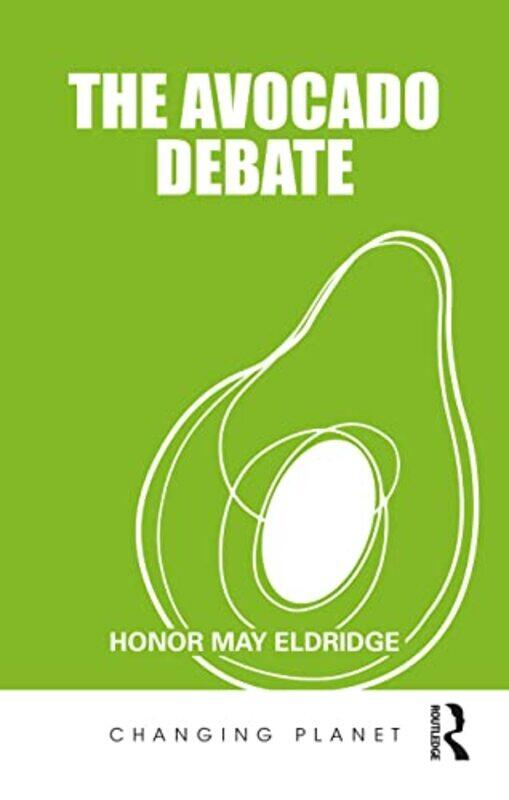 

The Avocado Debate by Honor May Eldridge-Paperback
