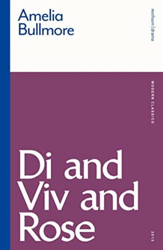 

Di and Viv and Rose by Amelia Bullmore-Paperback