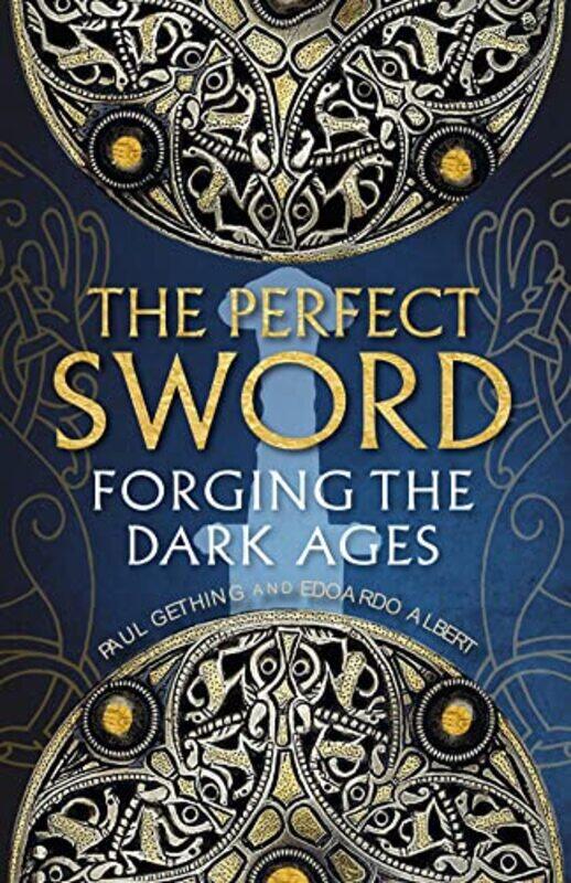 

The Perfect Sword by Paul GethingEdoardo Albert-Hardcover