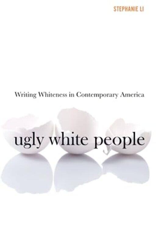 

Ugly White People by Stephanie Li-Paperback