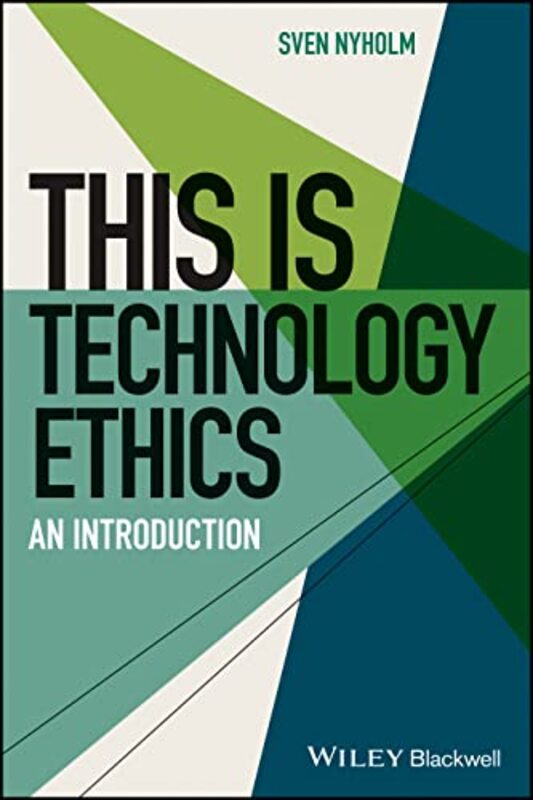 This is Technology Ethics by Sven NyholmSteven D Bloomsburg University Hales-Paperback