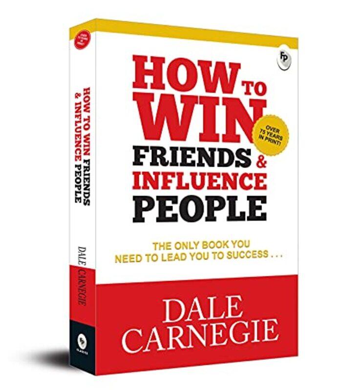 

How To Win Friends & Influence People by Dale Carnegie - Paperback