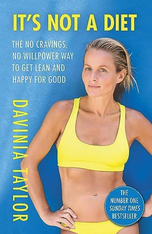 

Its Not A Diet The Number One Sunday Times Bestseller By Taylor, Davinia Paperback