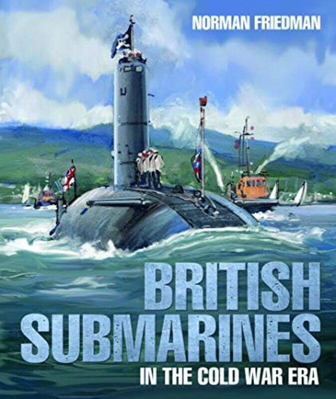 

British Submarines by Norman Friedman-Hardcover
