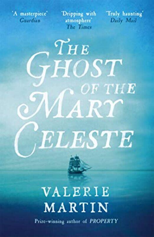 

The Ghost of the Mary Celeste by Valerie Martin-Paperback