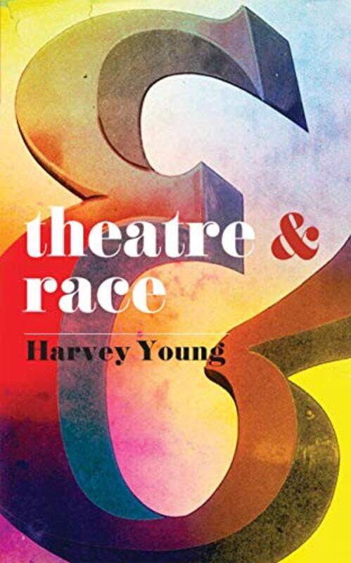 

Theatre and Race by Tom Wright-Paperback