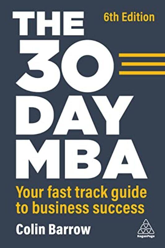 

The 30 Day MBA by Colin Barrow-Paperback