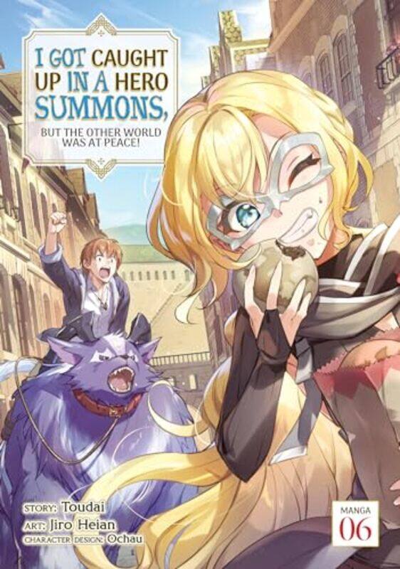 

I Got Caught Up In a Hero Summons but the Other World was at Peace Manga Vol 6 by ToudaiJiro Heian-Paperback