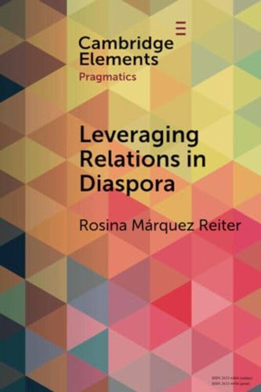 

Leveraging Relations In Diaspora by Rosina Marquez (The Open University, Milton Keynes) Reiter-Paperback