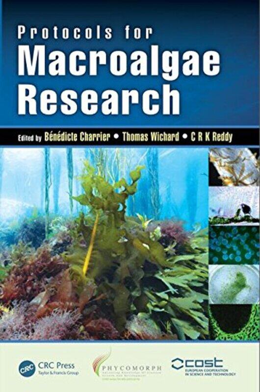 

Protocols for Macroalgae Research by Benedicte CNRS Station Biologique, France CharrierThomas WichardC R K Reddy-Hardcover