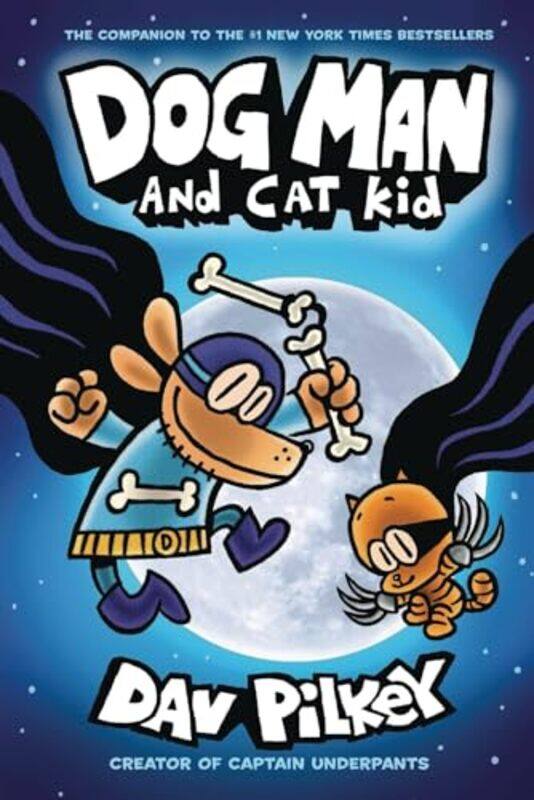 

Dog Man and Cat Kid HB NE by Dav PilkeyDav Pilkey-Hardcover