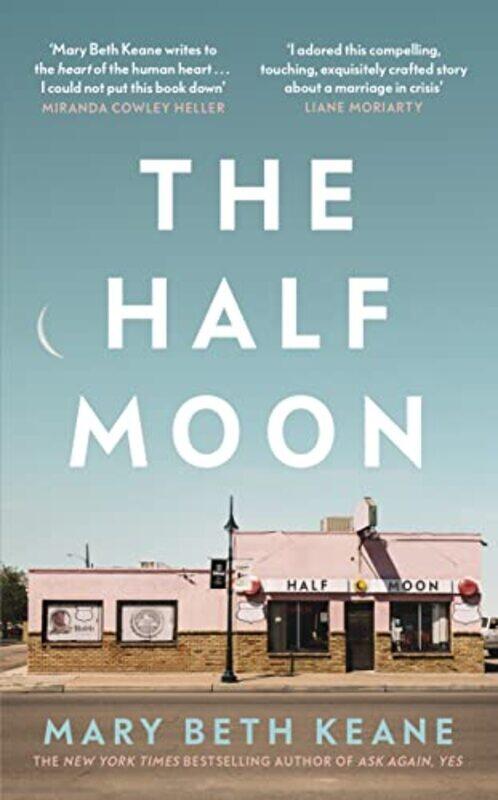 

The Half Moon by Mary Beth Keane-Hardcover