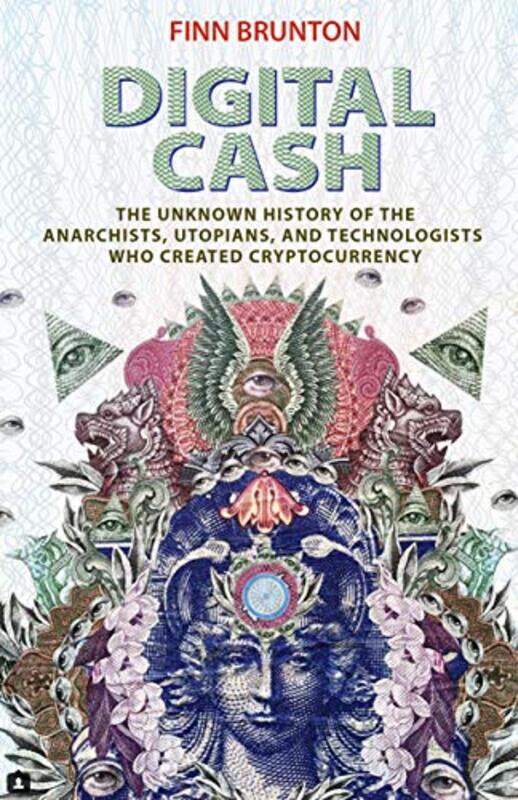 

Digital Cash by Finn Brunton-Paperback