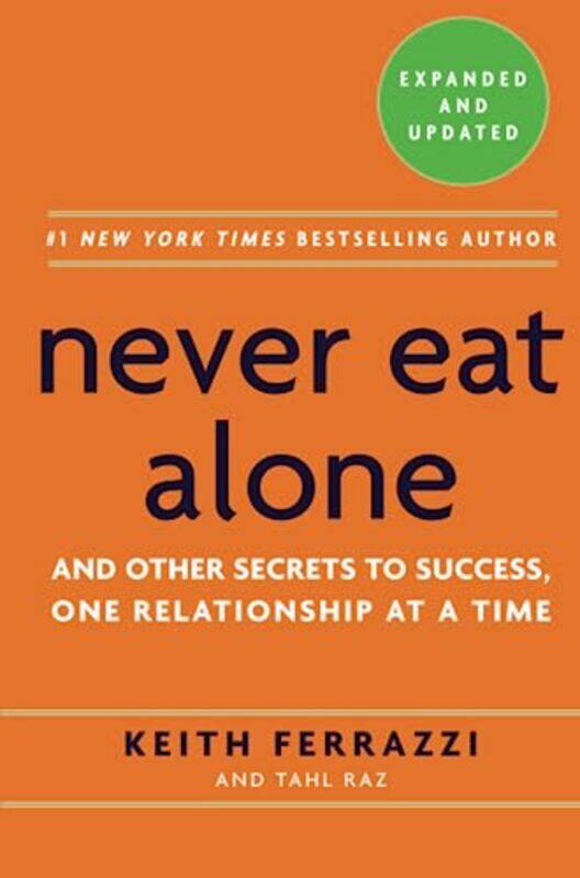 

Never Eat Alone, Expanded and Updated , Paperback by Keith Ferrazzi