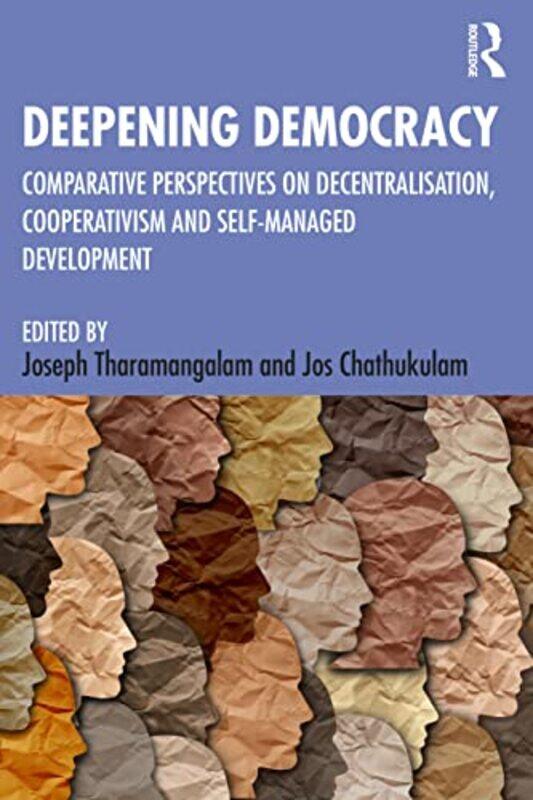 

Deepening Democracy by Joseph TharamangalamJos Chathukulam-Paperback