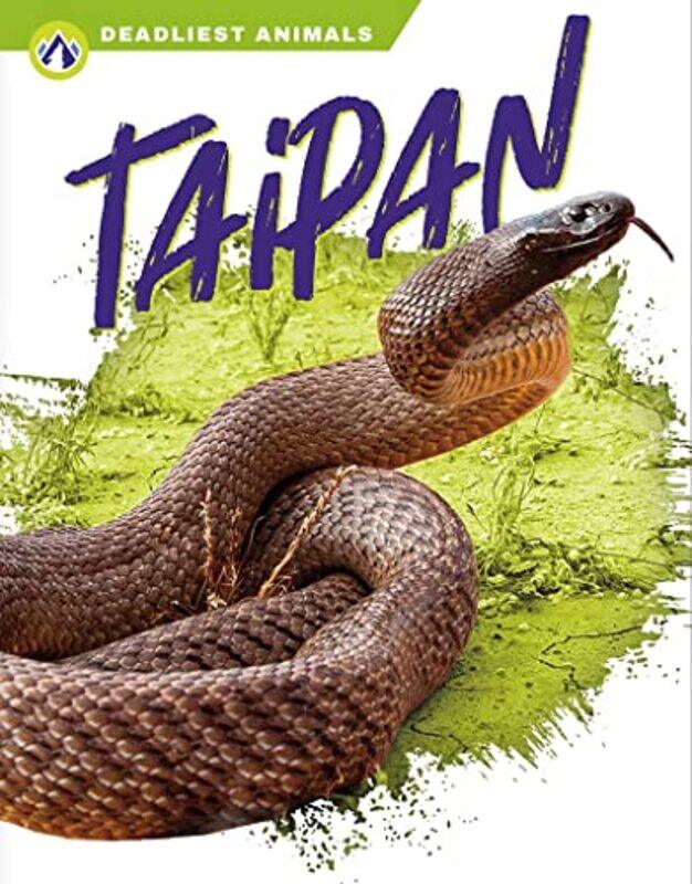 

Deadliest Animals Taipan by Bronwyn CarlsonTristan KennedyMadi Day-Hardcover