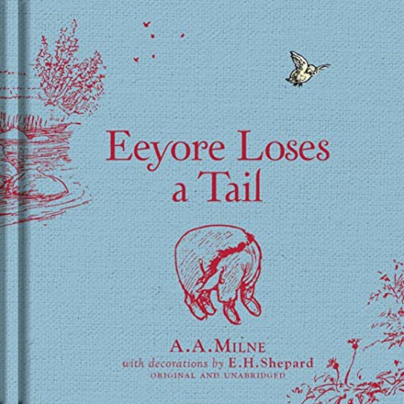 

WinniethePooh Eeyore Loses a Tail by A A MilneE H Shepard-Hardcover