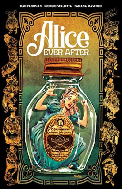 

Alice Ever After,Paperback,by:Dan Panosian